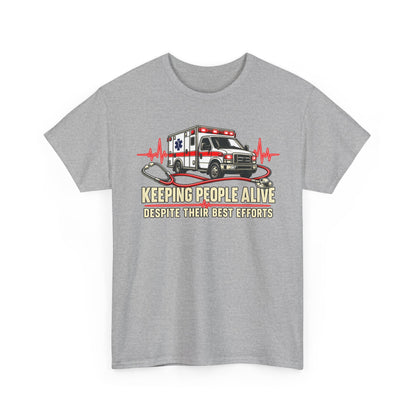 Keeping People Alive — Color – Gildan 5000 T-Shirt | 174-R1