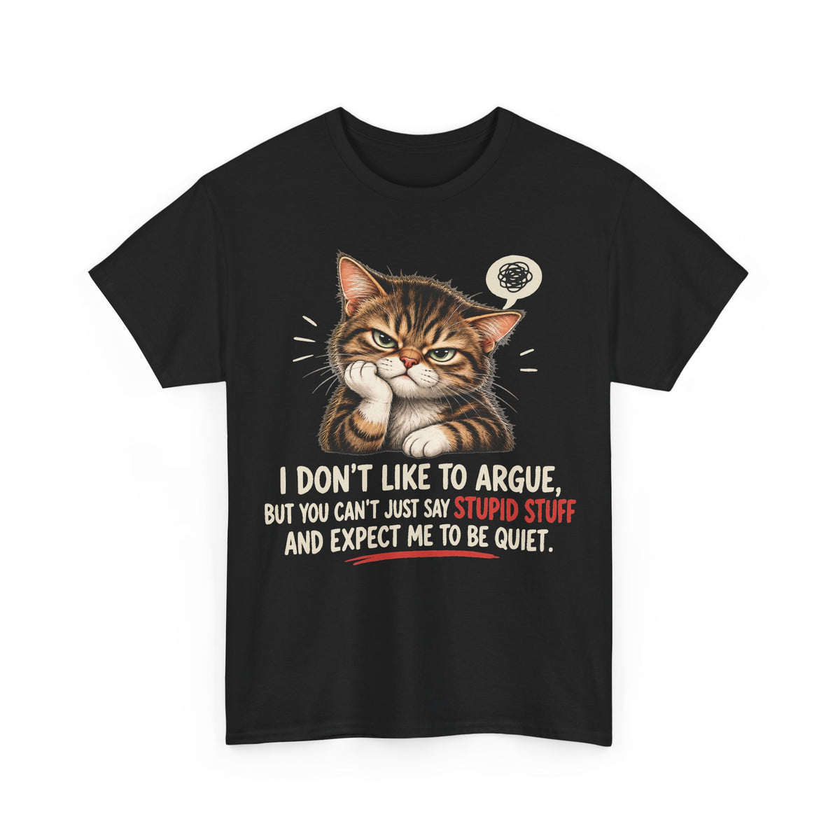 Can't Stay Quiet — Gildan 5000 T-Shirt | 176