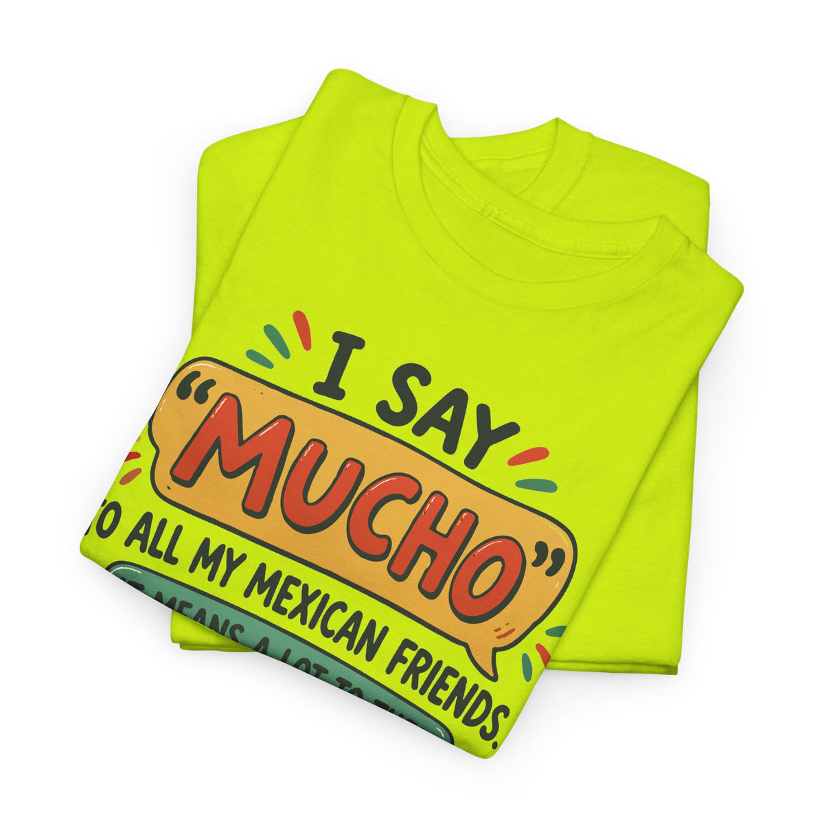 Mucho — Gildan 5000 T-Shirt | 206 | Artwork Review