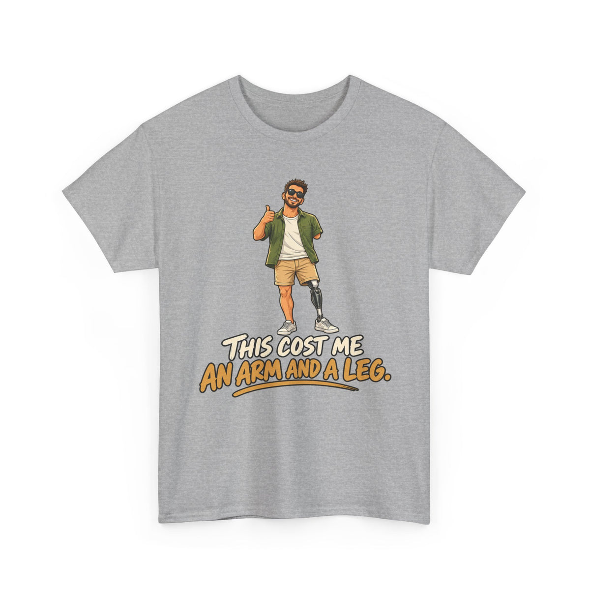 Arm and a Leg — Illustrated – Gildan 5000 T-Shirt | 153b