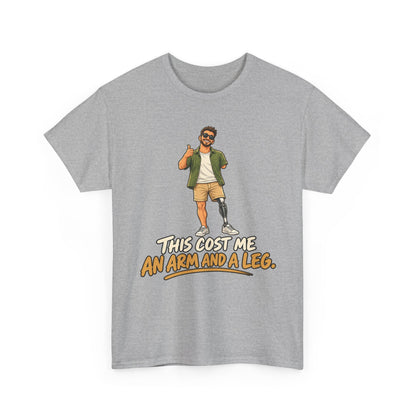 Arm and a Leg — Illustrated – Gildan 5000 T-Shirt | 153b