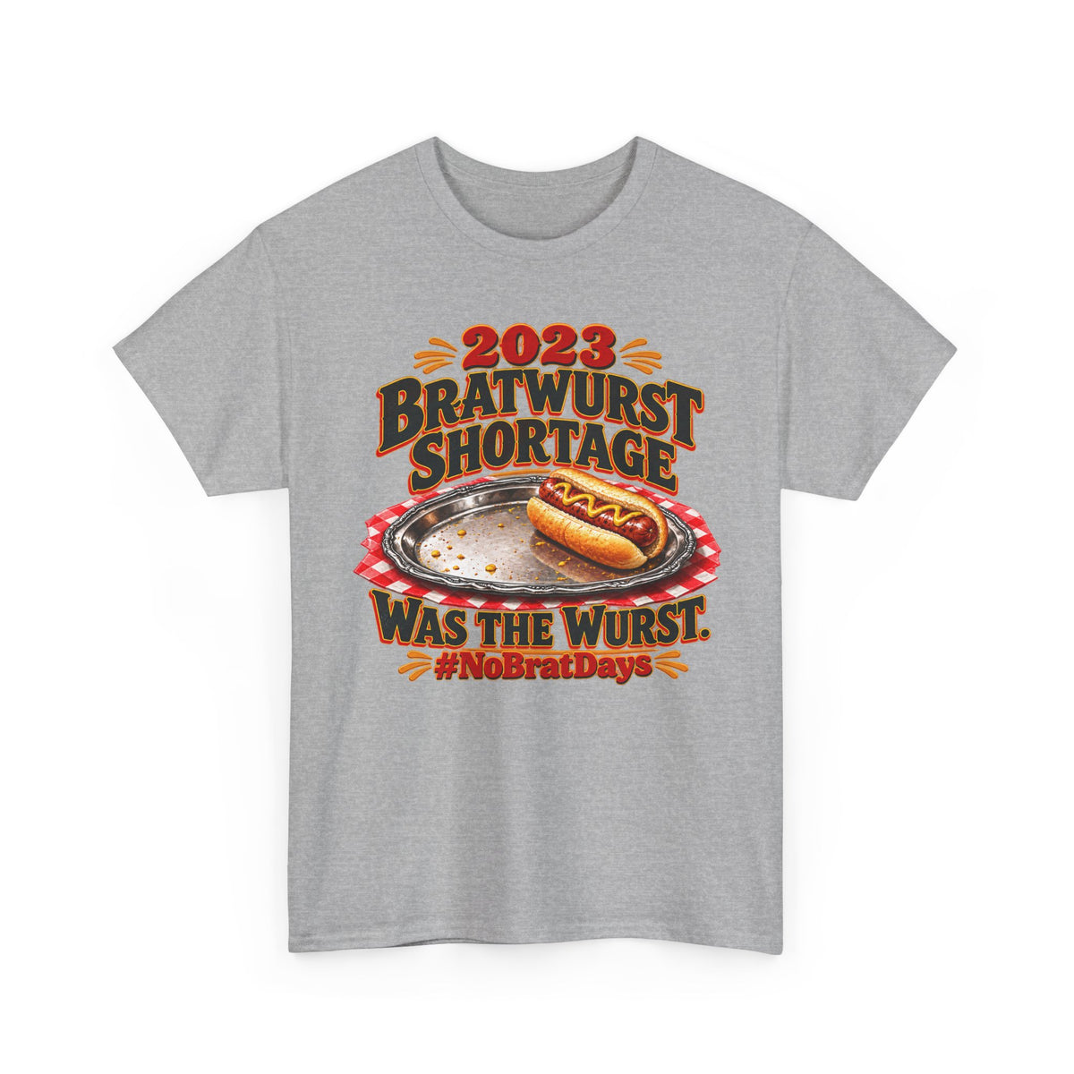 Wurst Shortage 2023 – Gildan 5000 T-Shirt | 335-R1