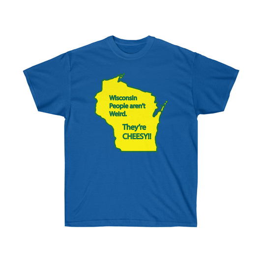 Royal blue T-shirt with a yellow Wisconsin map and Wisconsin People Are Cheesy lettering on the front.