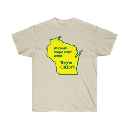 Wisconsin People Are Cheesy T-Shirt | Funny State Pride Tee