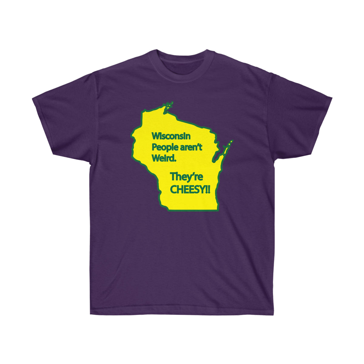 Wisconsin People Are Cheesy T-Shirt | Funny State Pride Tee