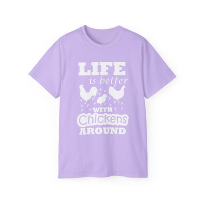 Life Is Better with Chickens Around T-Shirt | Farm Life Graphic Tee