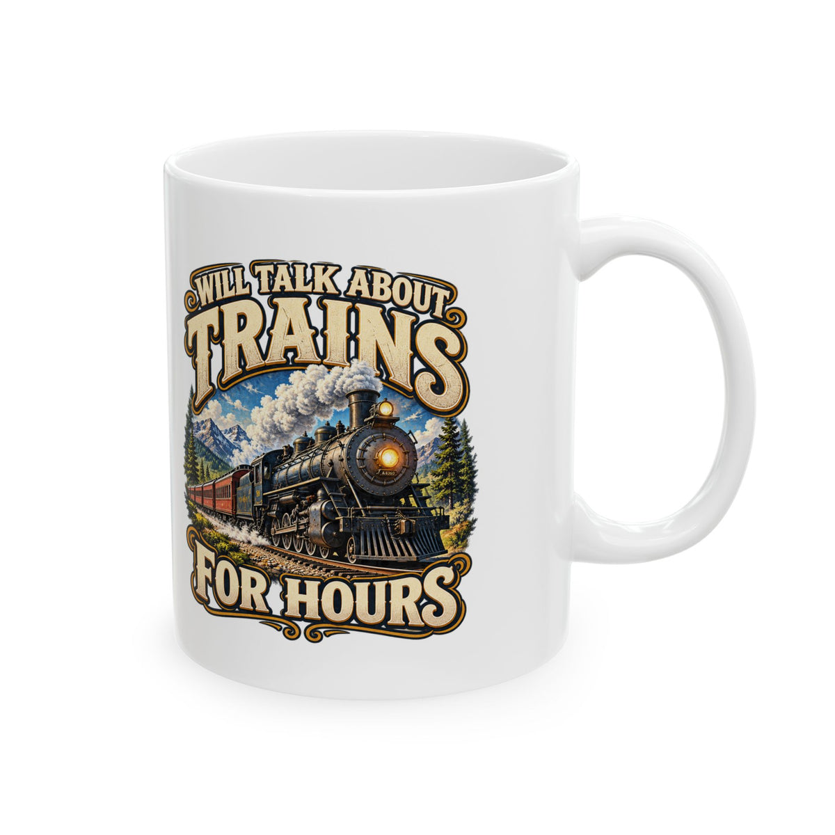 Will Talk About Trains – Ceramic Mug, 11 oz | 018