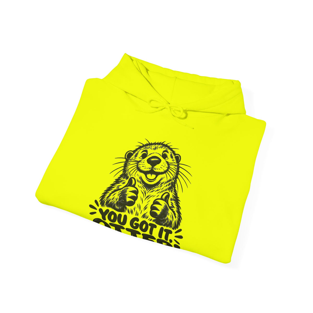 You Got It Otter – One-Color – Safety Green/Pink Gildan 18500 Hoodie | 039a