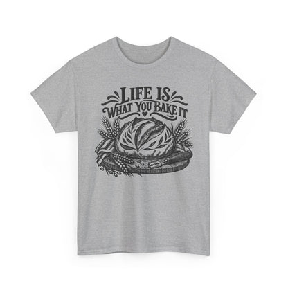 Life What You Bake – Gildan 5000 T-Shirt | 150a