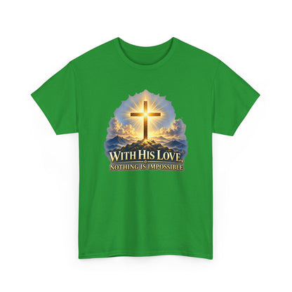 Nothing Is Impossible – Gildan 5000 T-Shirt | 026