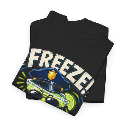 Freeze! Margarita Time – Gildan 5000 T-Shirt | 105