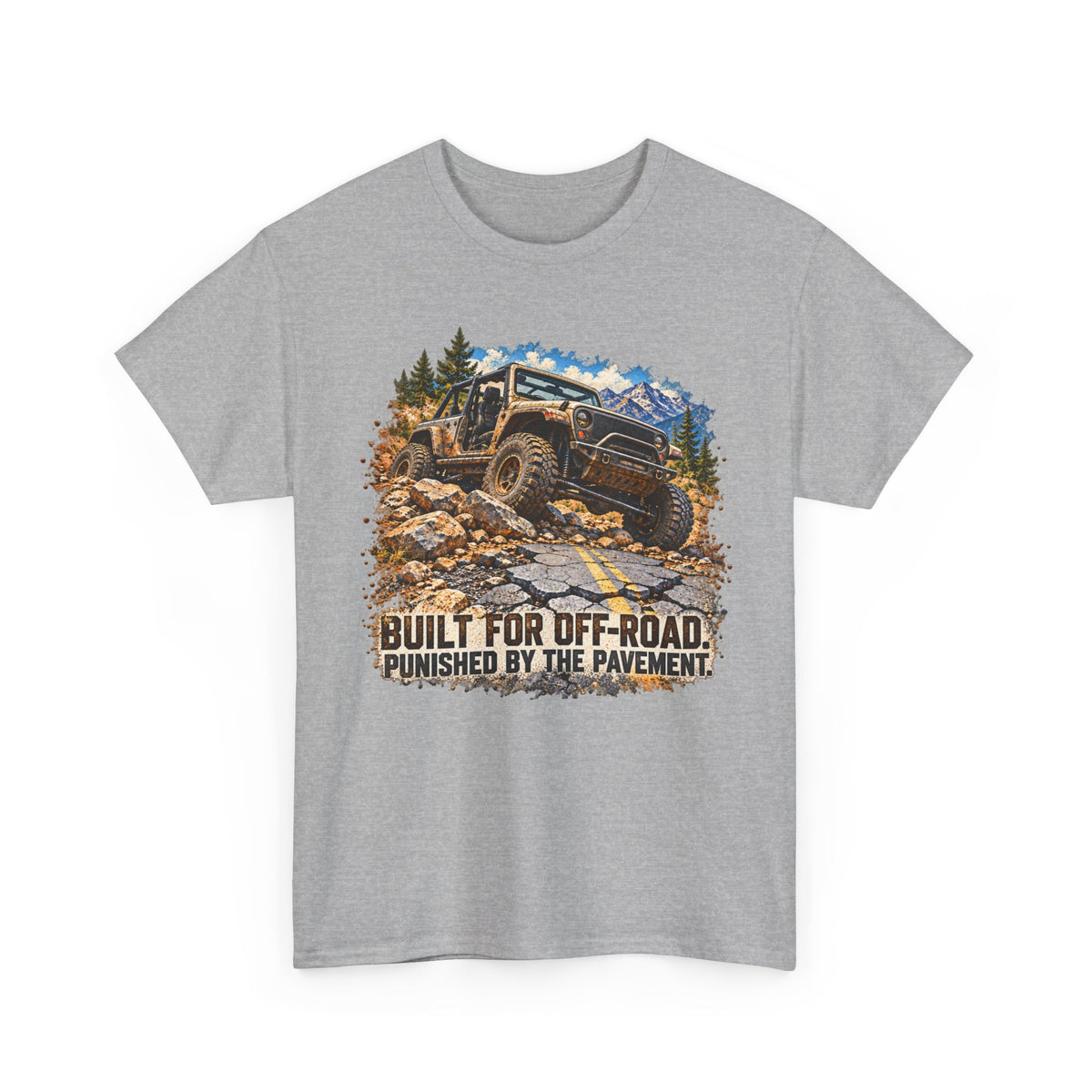 023-R1 Built for Off Road, Punished by Pavement — Gildan 5000 T-Shirt