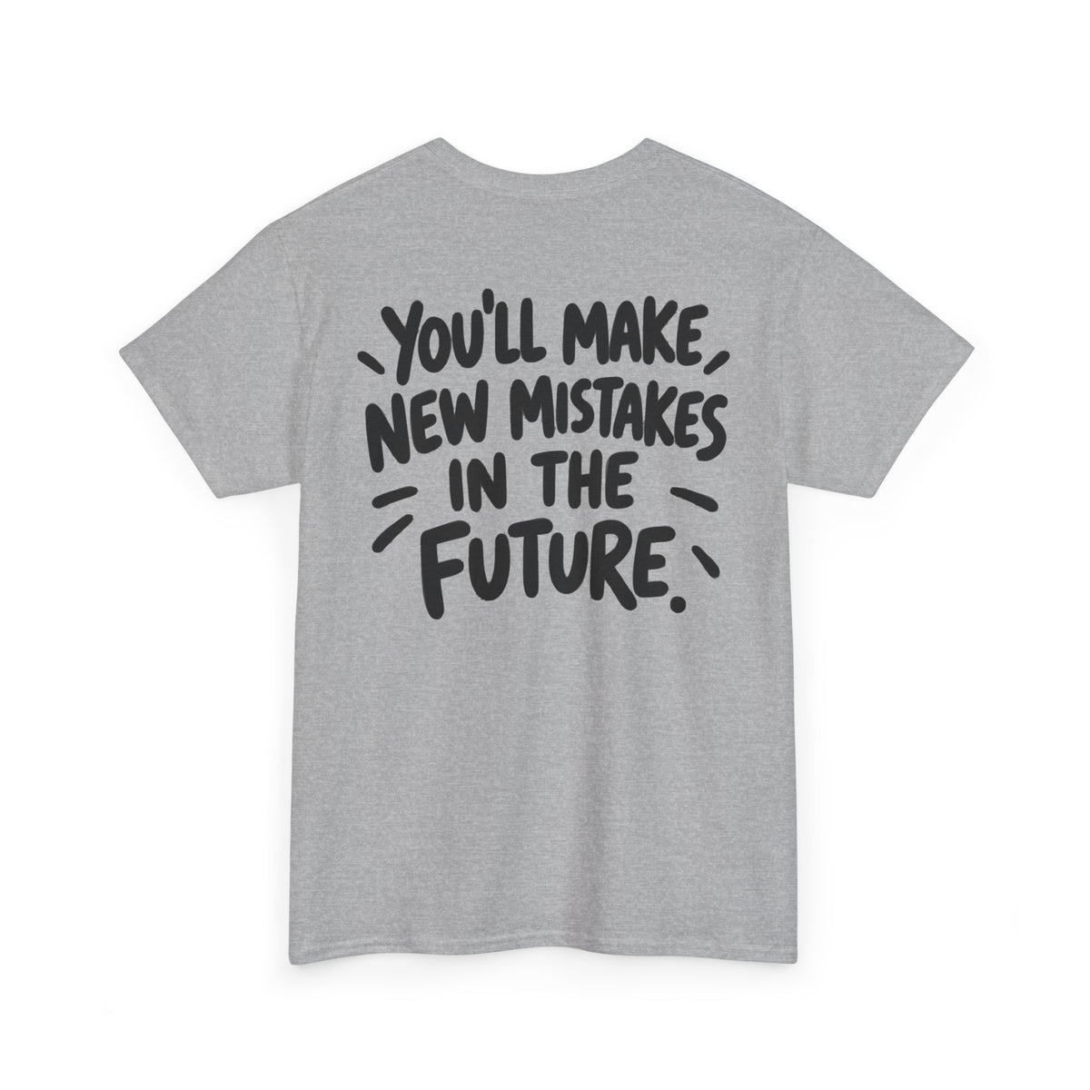 012a Past and Future Mistakes — Gildan 5000 T-Shirt