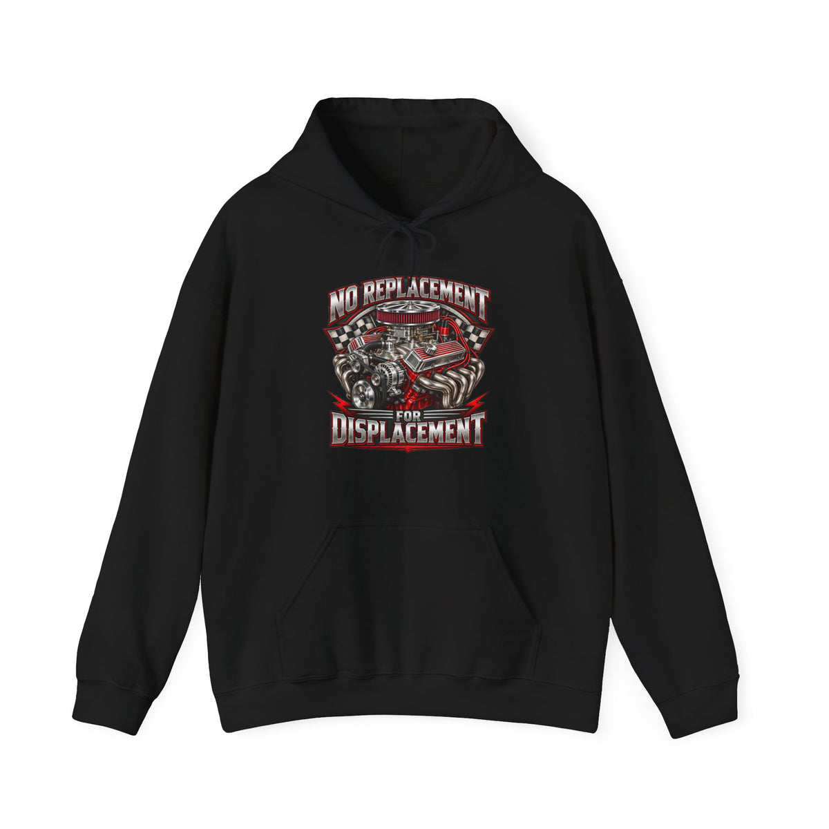 No Replacement for Displacement – Gildan 18500 Hoodie | 006-v2