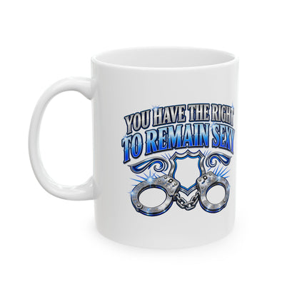 Remain Sexy – Ceramic Mug, 11 oz | 029