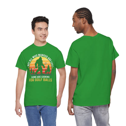 Looking for Golf Balls T-Shirt | Not All Who Wander Are Lost Tee