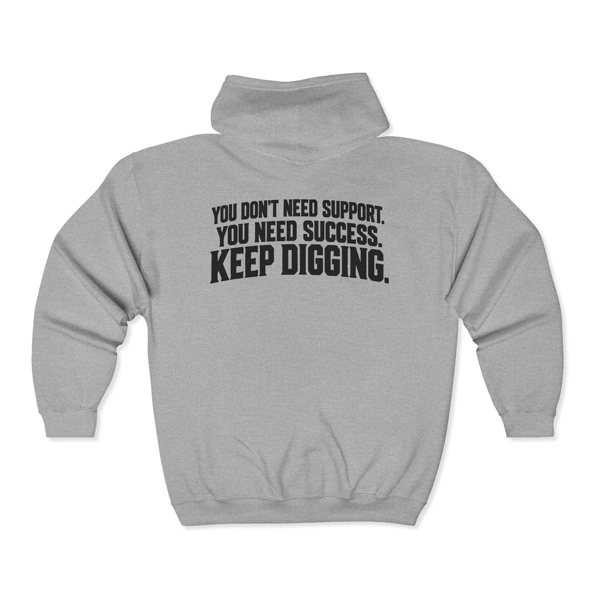 Keep Digging – Gildan 18600 Zip-Up Hoodie | 045a