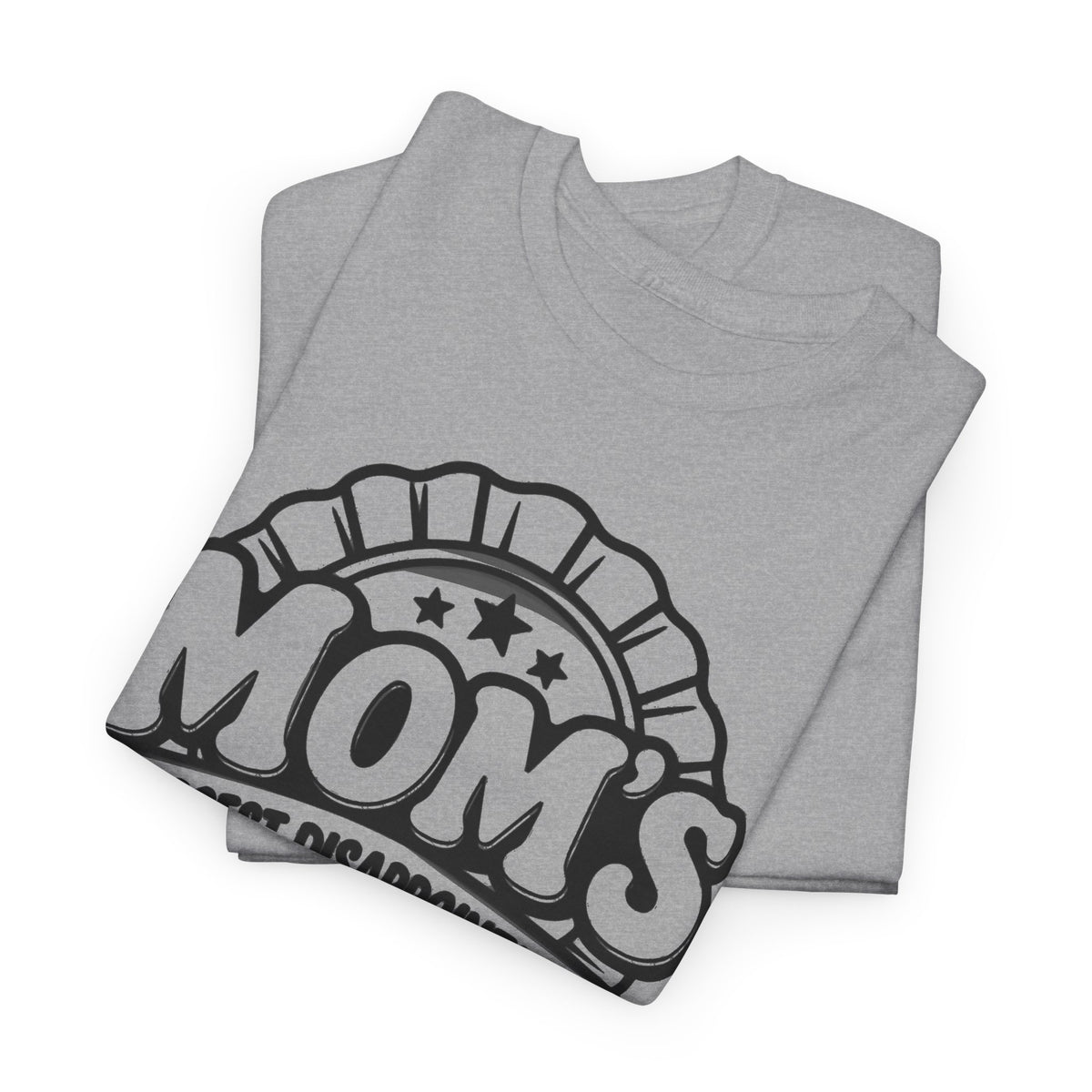 Mom's Biggest Disappointment – Gildan 5000 T-Shirt | 254a