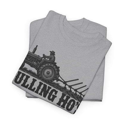 Pulling Ho's One Color – Gildan 5000 T-Shirt | 235a-v2