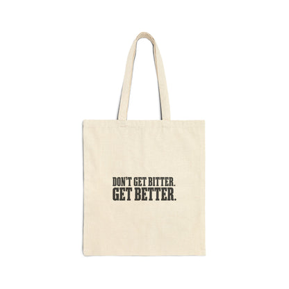 Bitter or Better – Cotton Canvas Tote Bag | 033a-v2