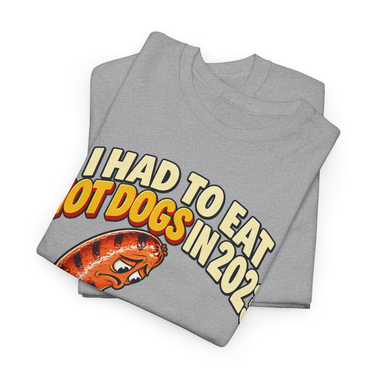Hot Dogs in 2023 – Gildan 5000 T-Shirt | 336-R1