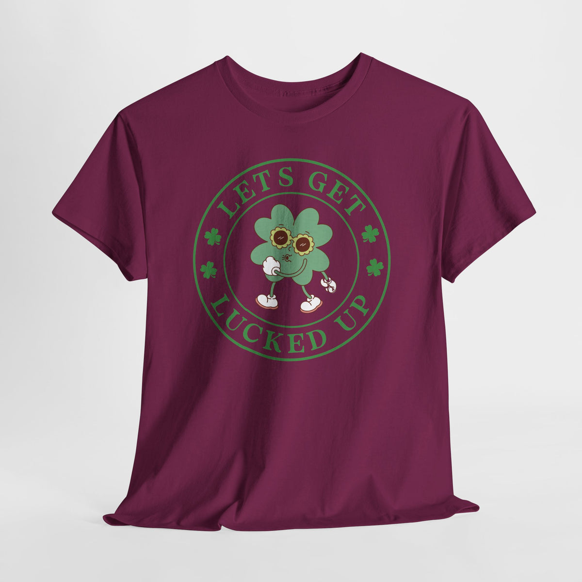 Let’s Get Lucked Up T-Shirt | St. Patrick’s Day Shamrock Tee