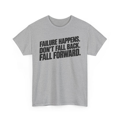 Fall Forward – Gildan 5000 T-Shirt | 247a