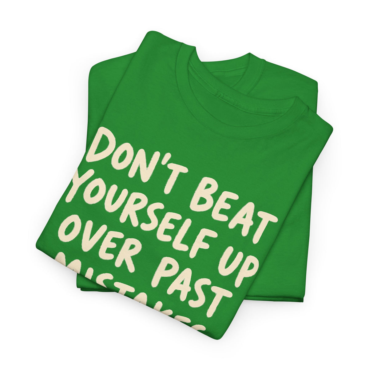 Past and Future Mistakes – Gildan 5000 T-Shirt | 012
