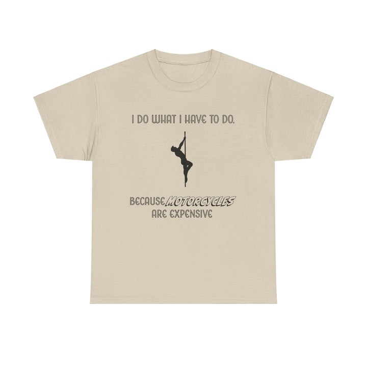 Expensive Motorcycles T-Shirt