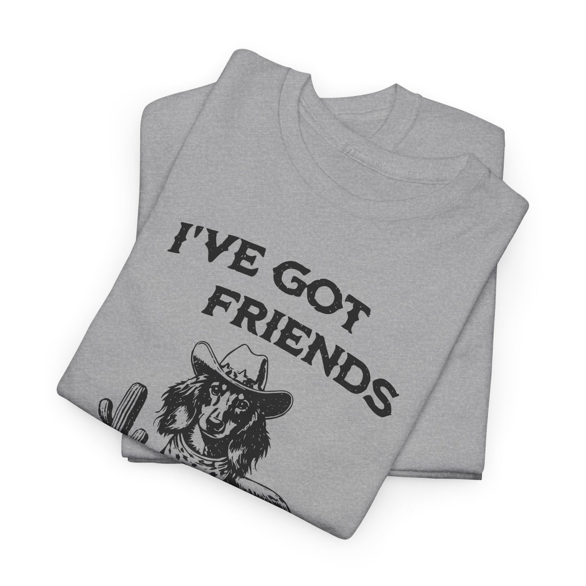 Friends in Low Places - Dachshund T-Shirt | Unisex Graphic Tee
