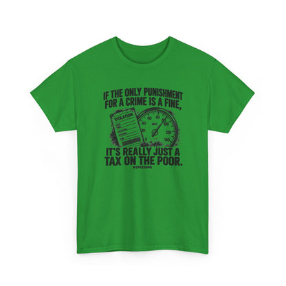A Fine Is a Tax, One Color – Gildan 5000 T-Shirt | 007a