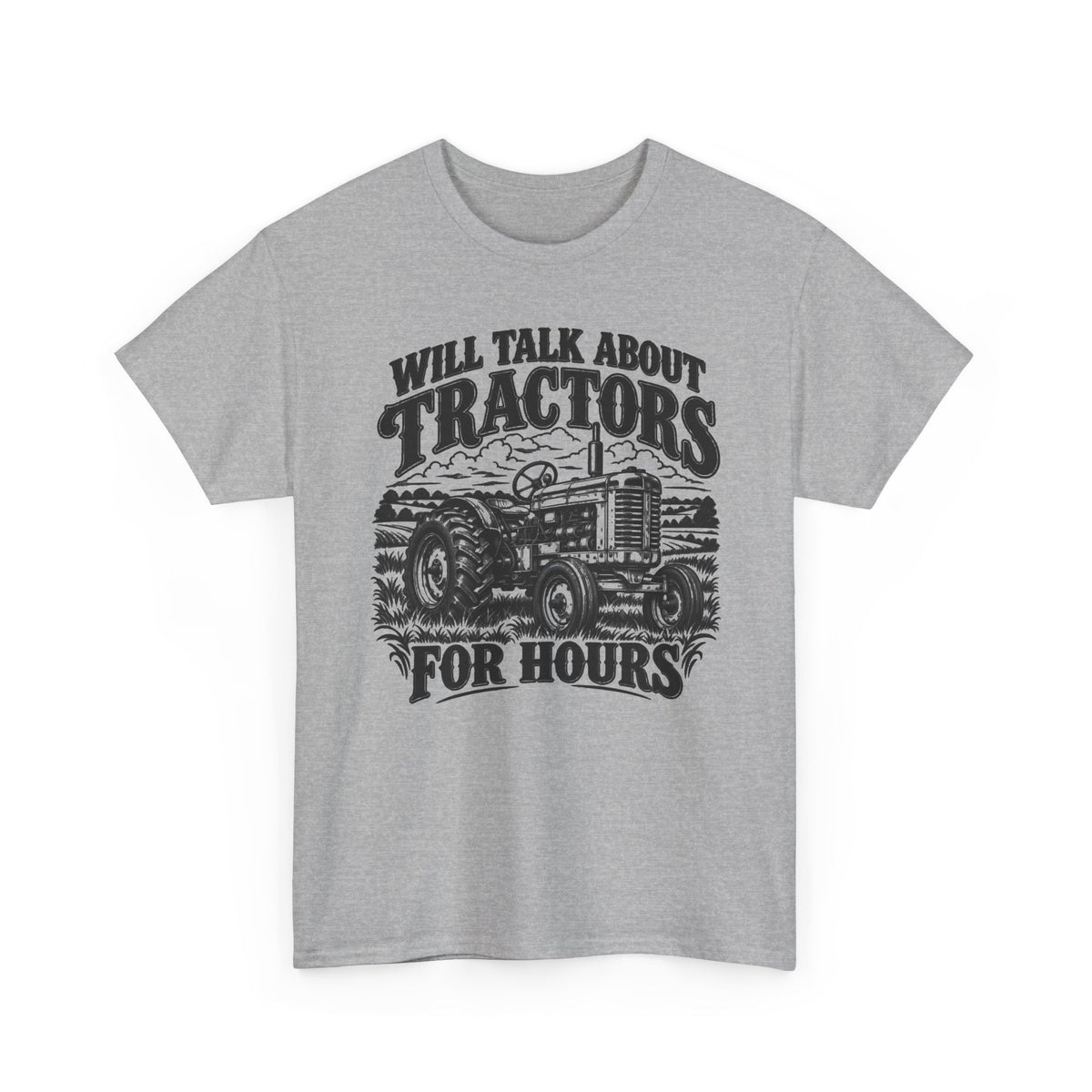 Will Talk About Tractors – Gildan 5000 T-Shirt | 015a