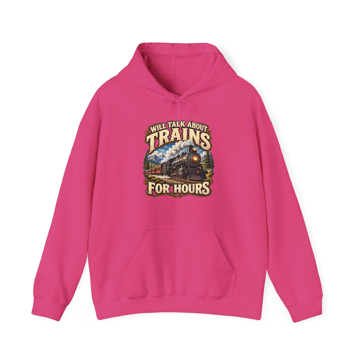 Will Talk About Trains – Gildan 18500 Hoodie | 018