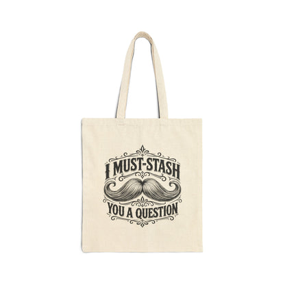 Must-stash You a Question – Cotton Canvas Tote Bag | 038a
