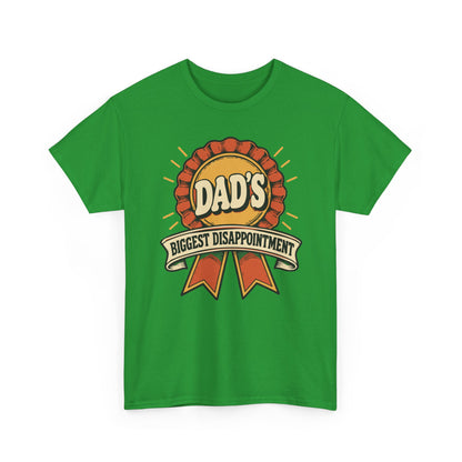 Dad's Biggest Disappointment — Gildan 5000 T-Shirt | 256 | Artwork Review