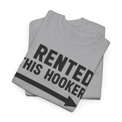 I Rented This Hooker - Funny Arrow Graphic T-Shirt | Unisex Graphic Tee