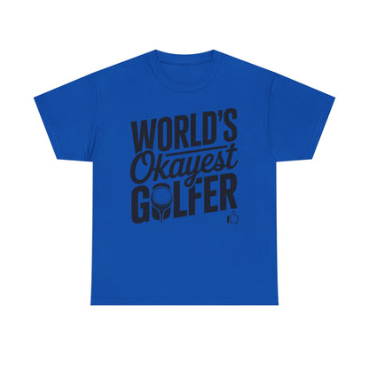 World’s Okayest Golfer T-Shirt | Funny Golf Gift Tee
