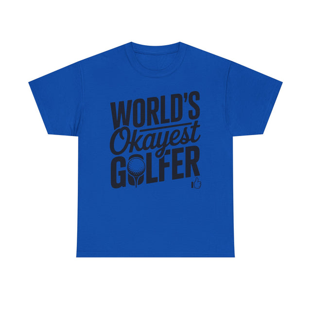 World’s Okayest Golfer