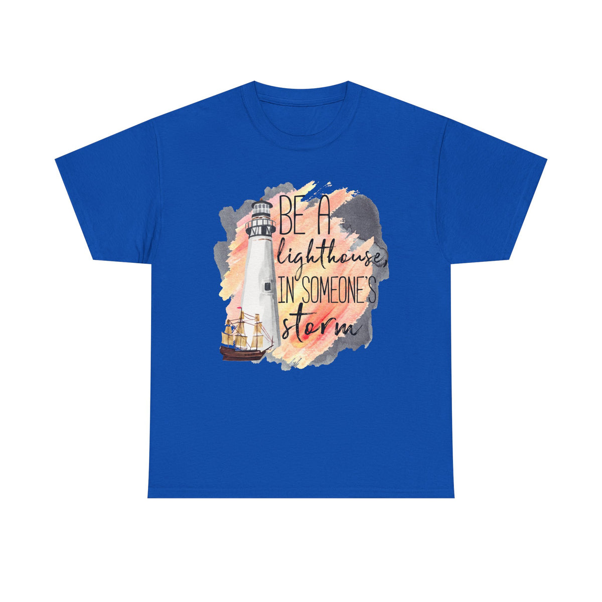 Be a Lighthouse in Someone’s Storm T-Shirt | Encouragement Tee