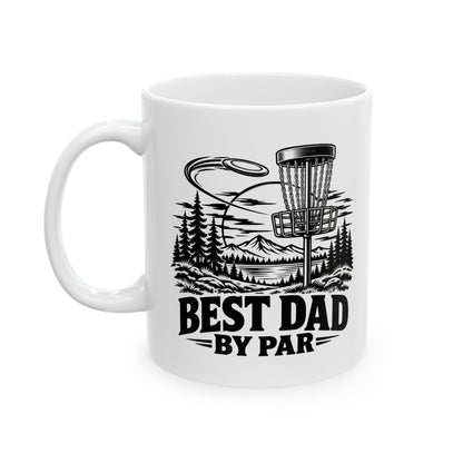 Best Dad by Par – One-Color Disc Golf Ceramic Mug, 11 oz | 043a