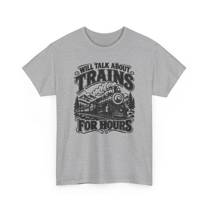 Will Talk About Trains – Gildan 5000 T-Shirt | 018a