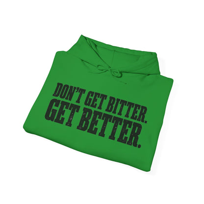 Bitter or Better – Gildan 18500 Hoodie | 033a-v2