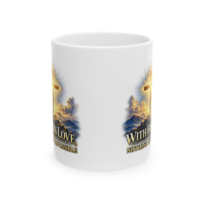 Nothing Is Impossible – Ceramic Mug, 11 oz | 026