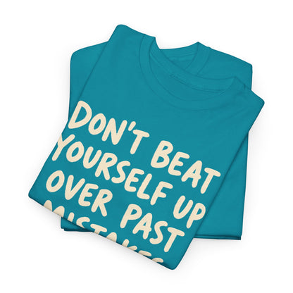 Past and Future Mistakes – Gildan 5000 T-Shirt | 012
