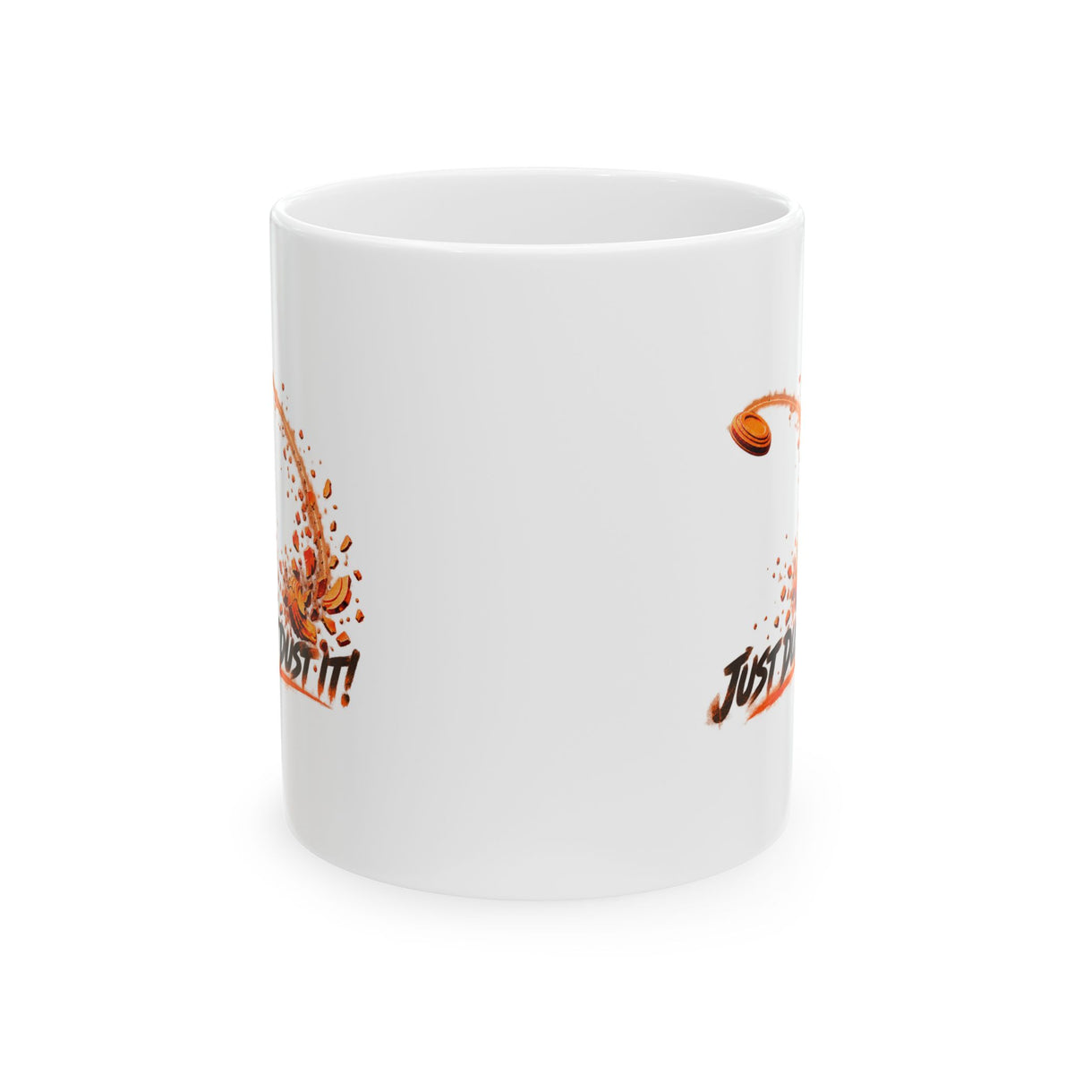 Just Dust It – Ceramic Mug, 11 oz | 044