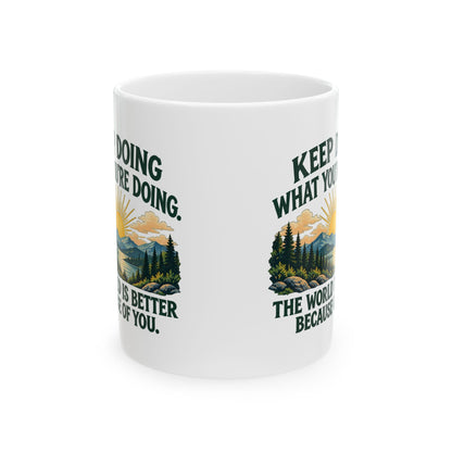 Better Because of You – Ceramic Mug, 11 oz | 028