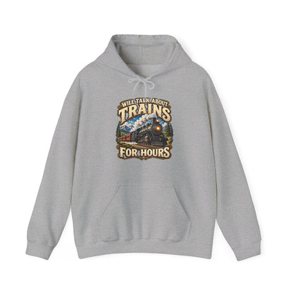 Will Talk About Trains – Gildan 18500 Hoodie | 018