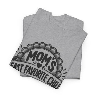 Mom's Least Favorite Child – Gildan 5000 T-Shirt | 217-v2