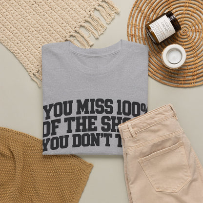 055-R1 Shots You Don’t Take — Gildan 5000 T-Shirt