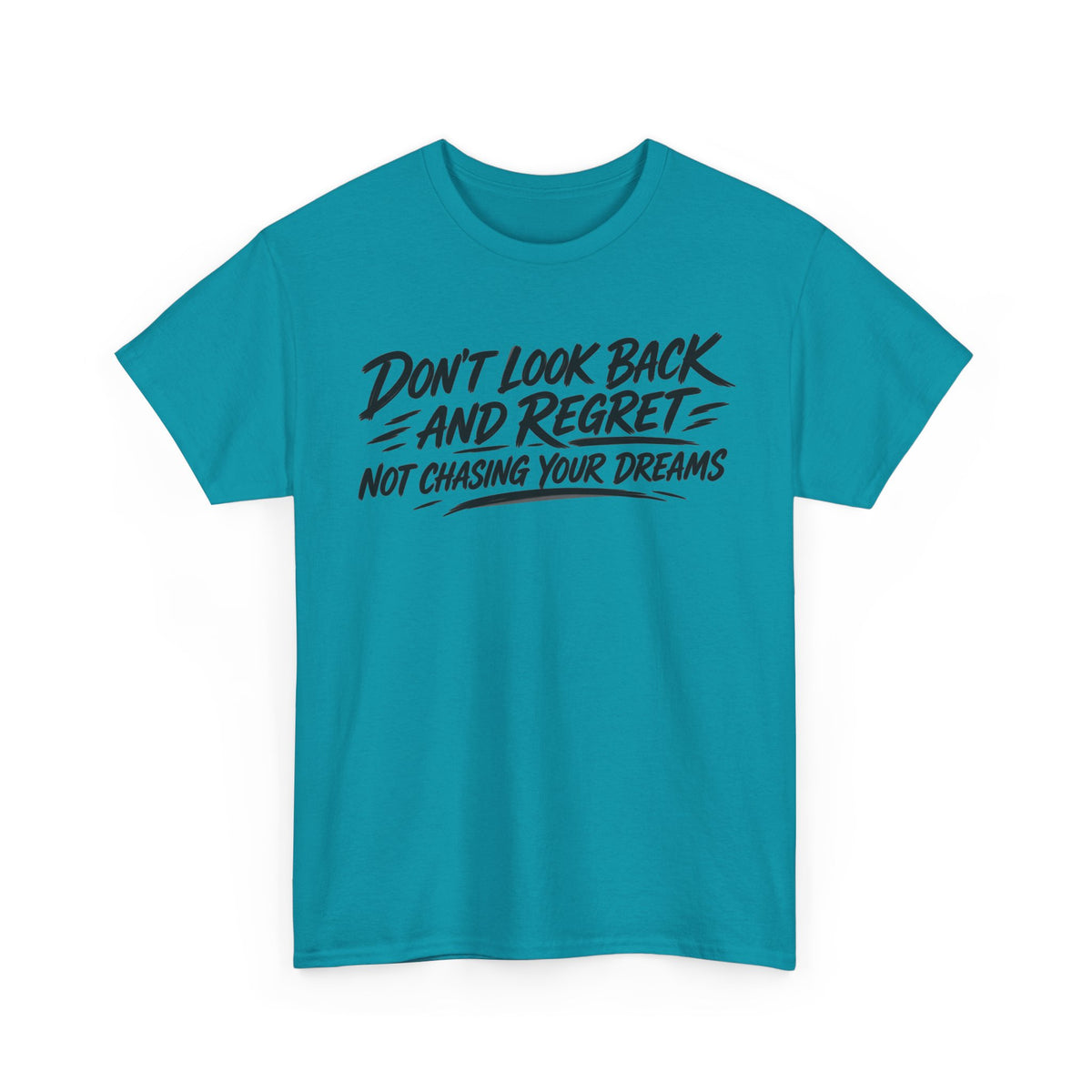 Chase Your Dreams – Gildan 5000 T-Shirt | 041a